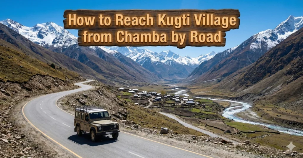 Chamba-to-Kugti-Village-from-by-Road