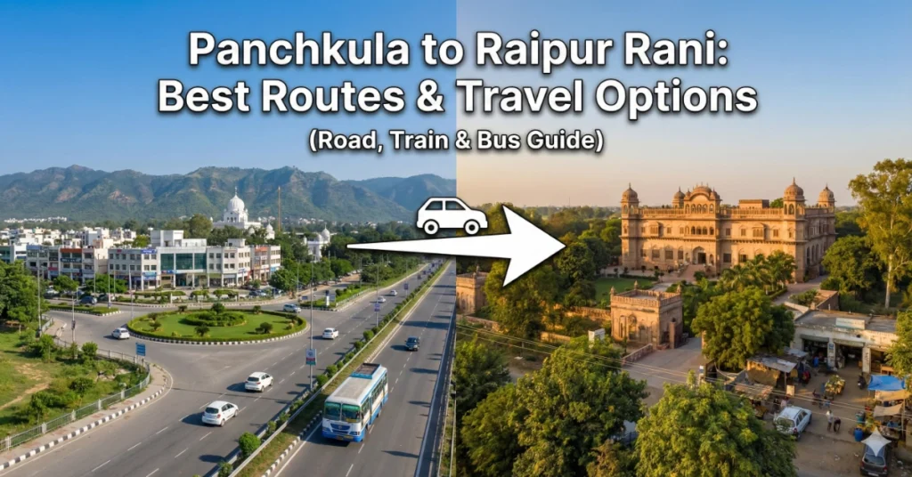 Panchkula-to-Raipur-Rani