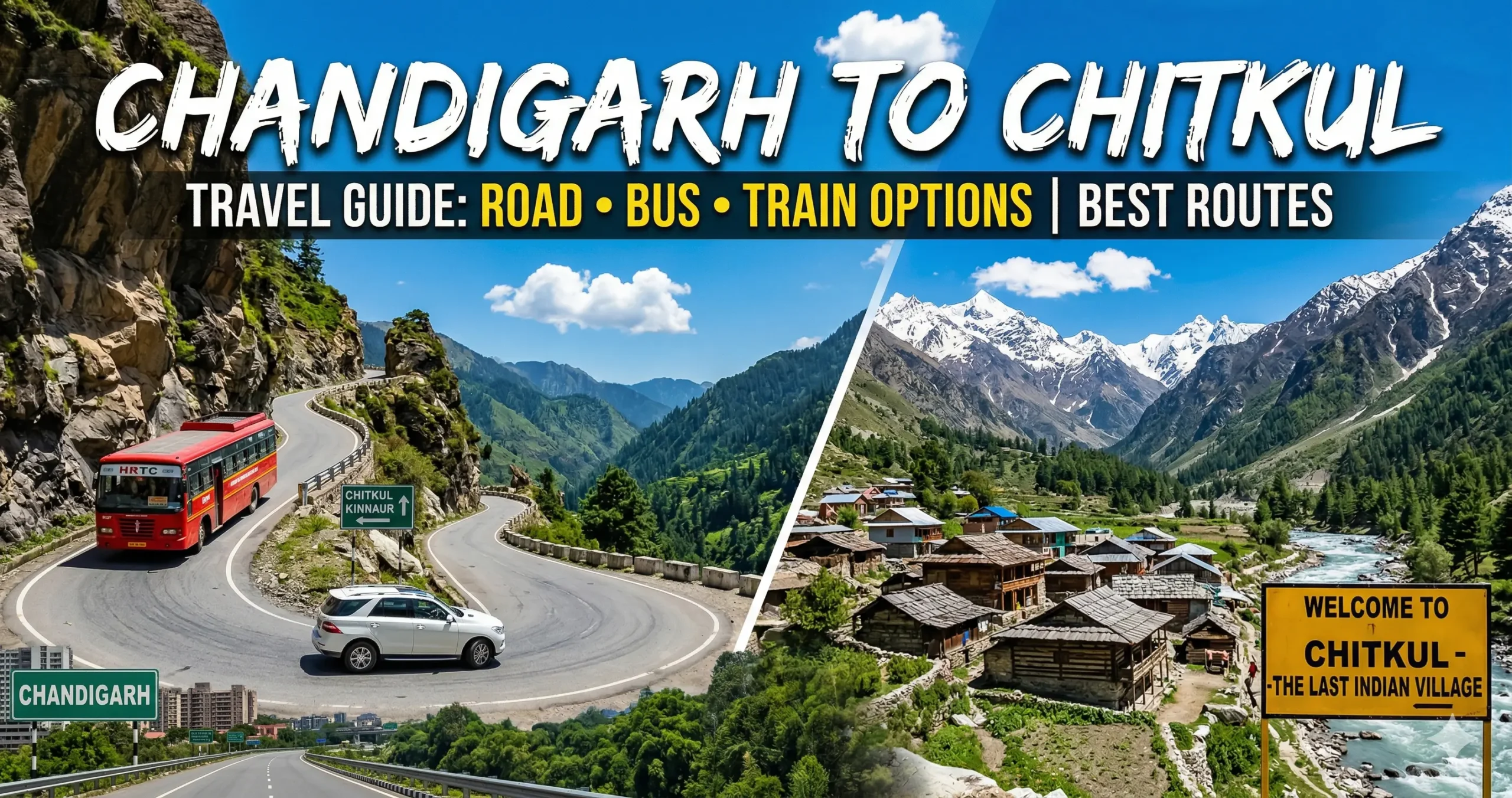 Chandigarh to Chitkul Best Routes & Travel Options